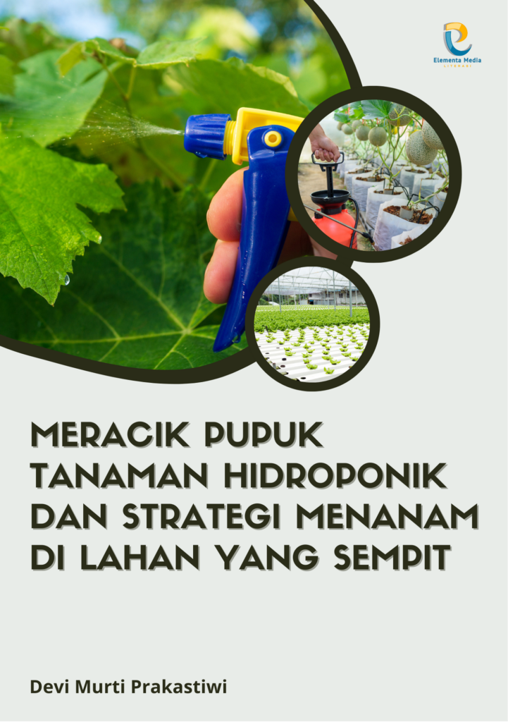 Meracik Pupuk Tanaman Hidroponik Dan Strategi Menanam Di Lahan Yang ...