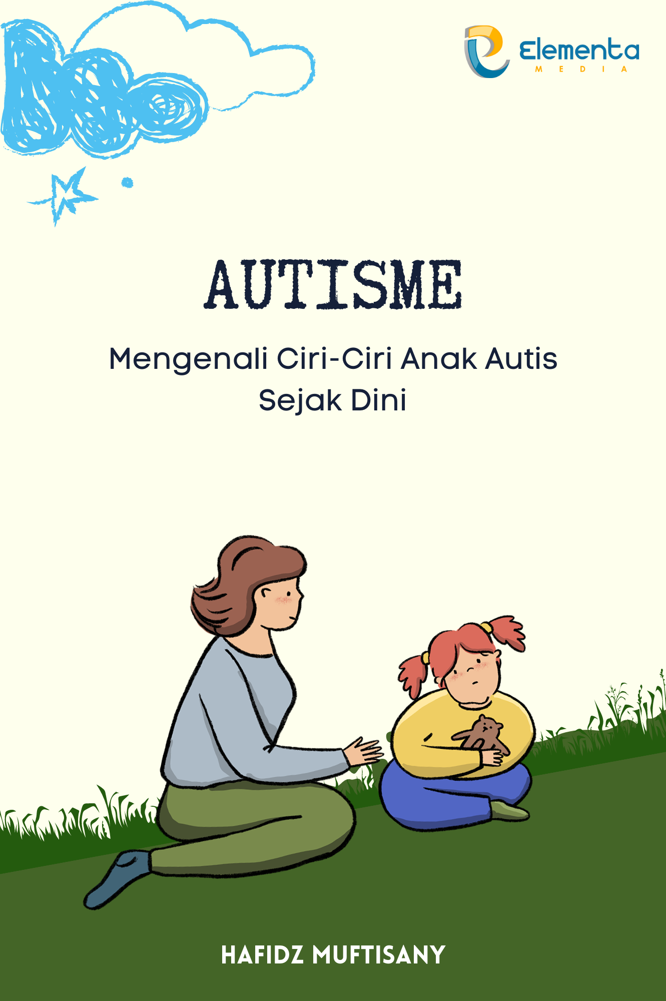 Autisme: Mengenali Ciri-Ciri Anak Autis Sejak Dini - PT. Elementa Media ...