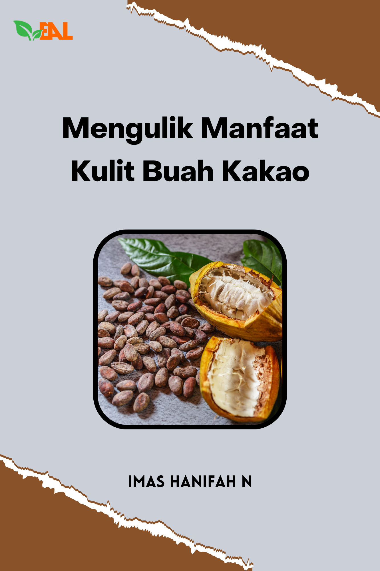 Mengulik Manfaat Kulit Buah Kakao PT Elementa Media Literasi