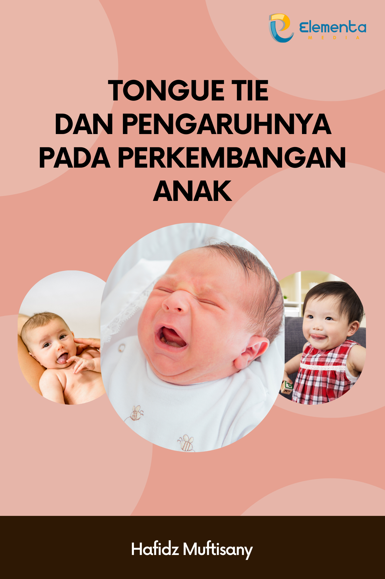 Tongue Tie Dan Pengaruhnya Pada Perkembangan Anak - PT. Elementa Media ...