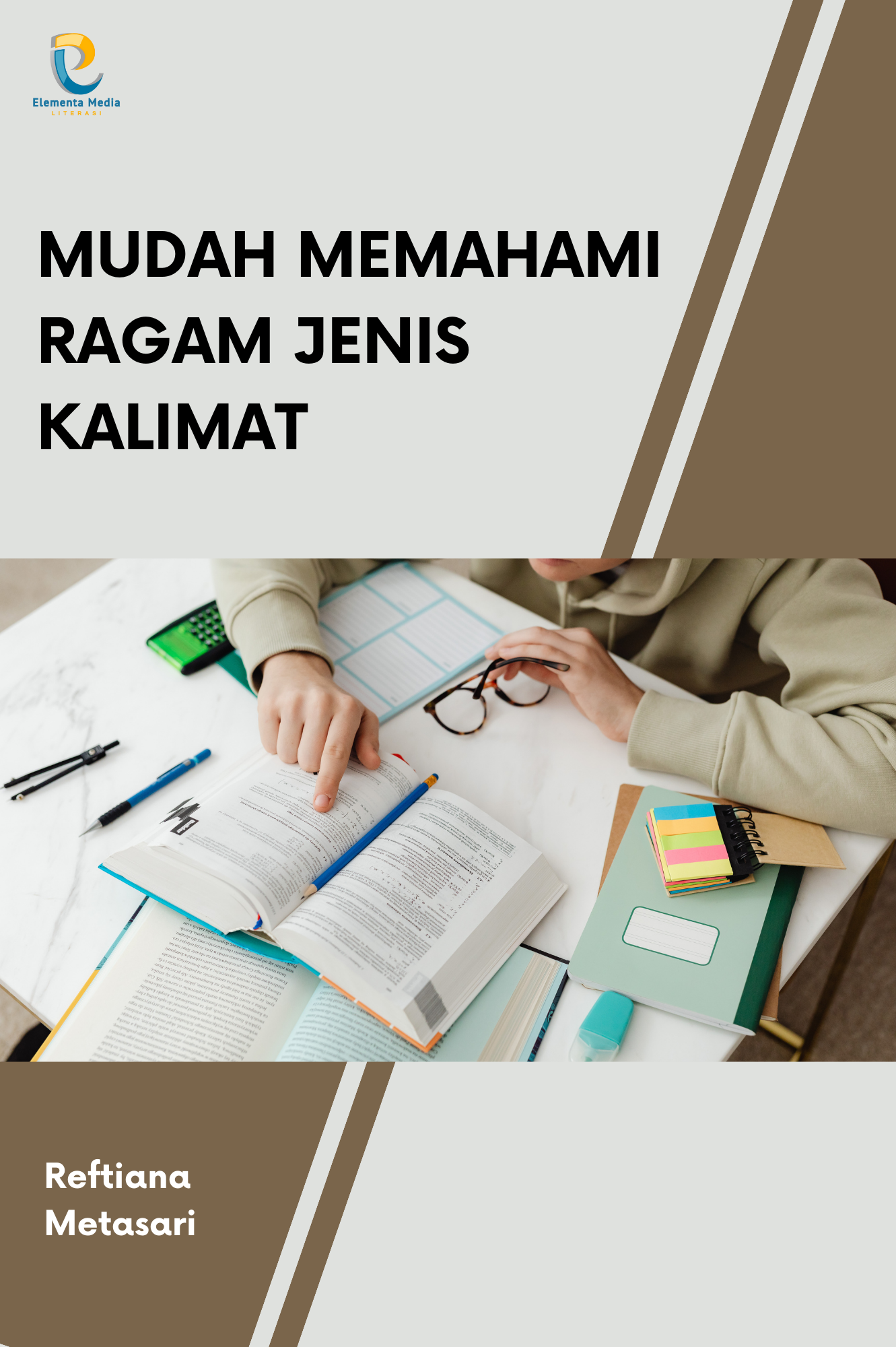 Mudah Memahami Ragam Jenis Kalimat - PT. Elementa Media Literasi