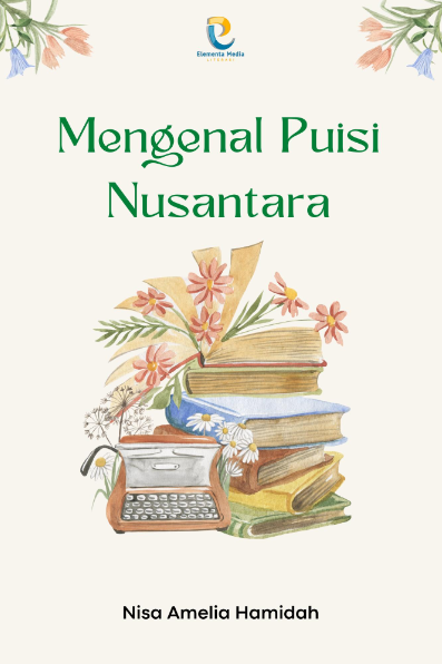 Mengenal Puisi Nusantara - PT. Elementa Media Literasi