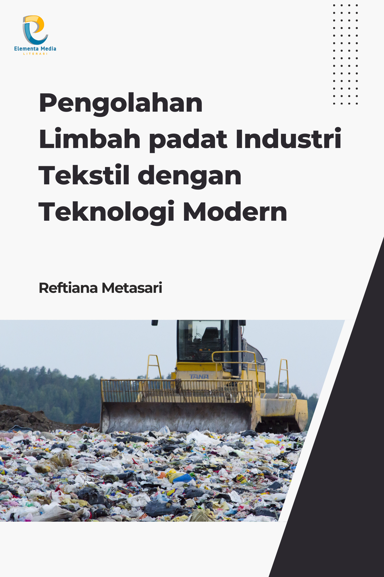 Pengolahan Limbah Padat Industri Tekstil Dengan Teknologi Modern Pt