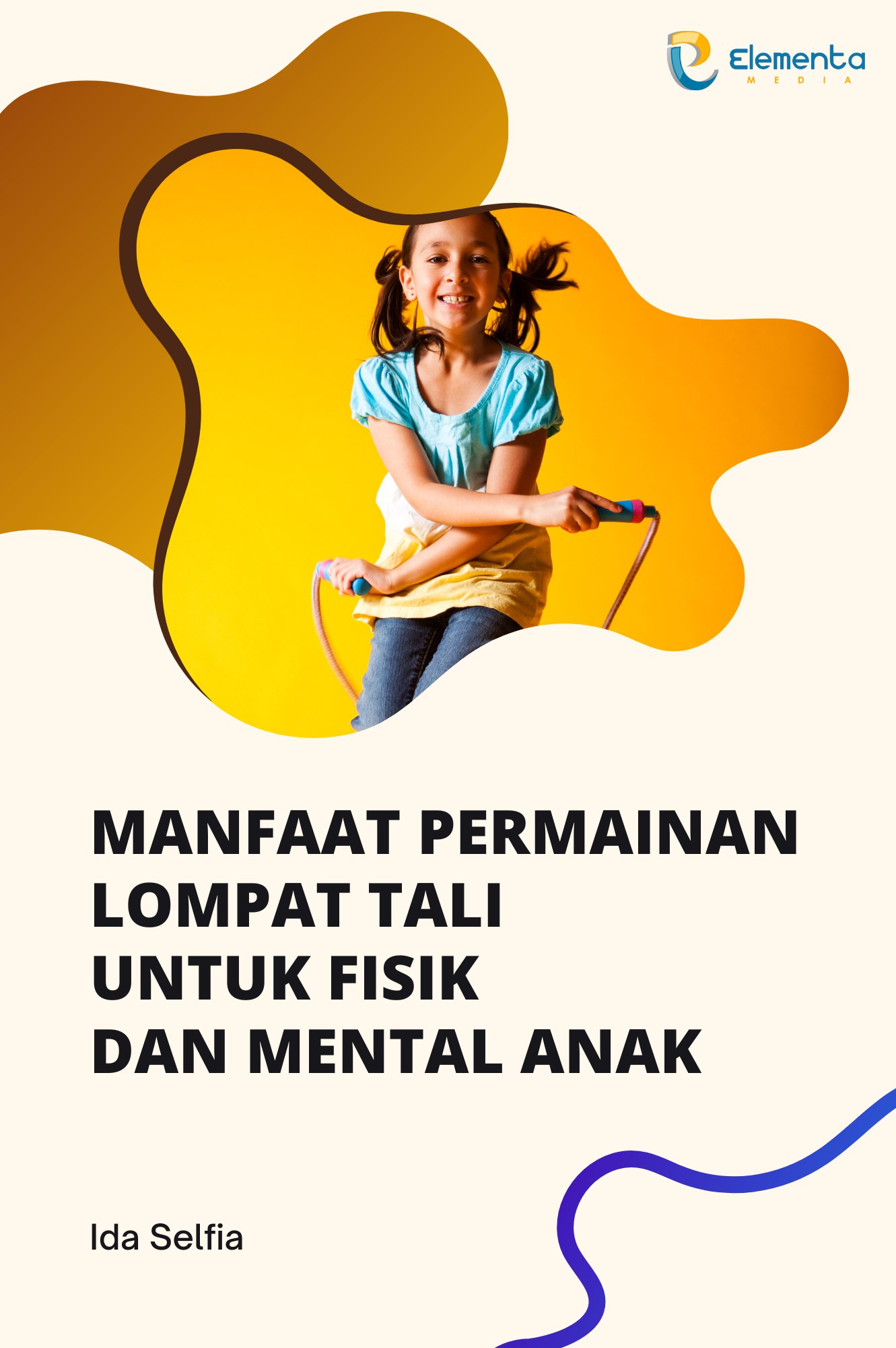 Manfaat Permainan Lompat Tali Untuk Fisik Dan Mental Anak - PT ...