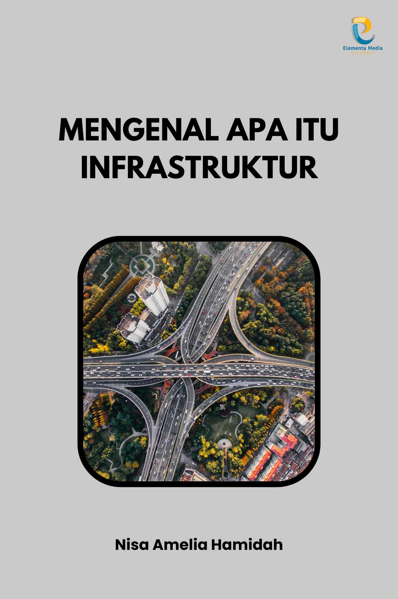Mengenal Apa Itu Infrastruktur