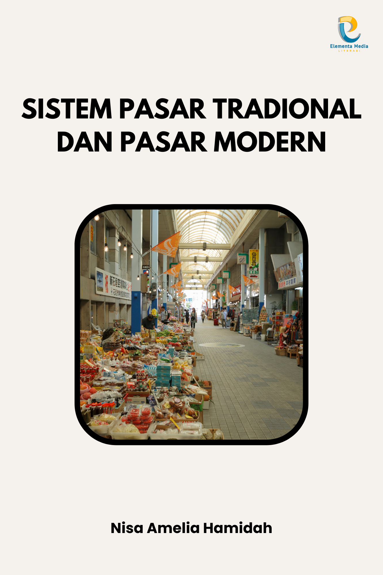Sistem Pasar Tradional dan Pasar Modern