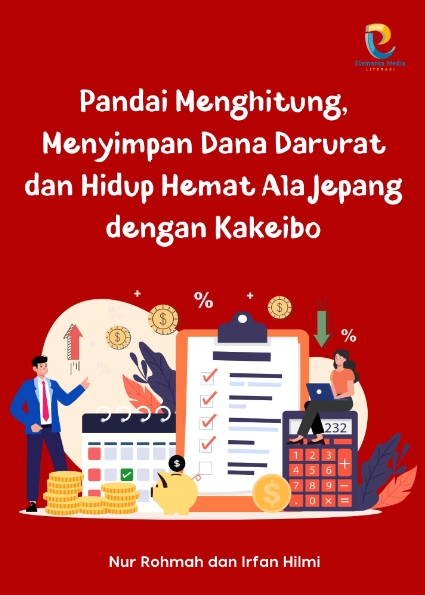 Pandai Menghitung, Menyimpan Dana Darurat dan Hidup Hemat Ala Jepang dengan Kakeibo
