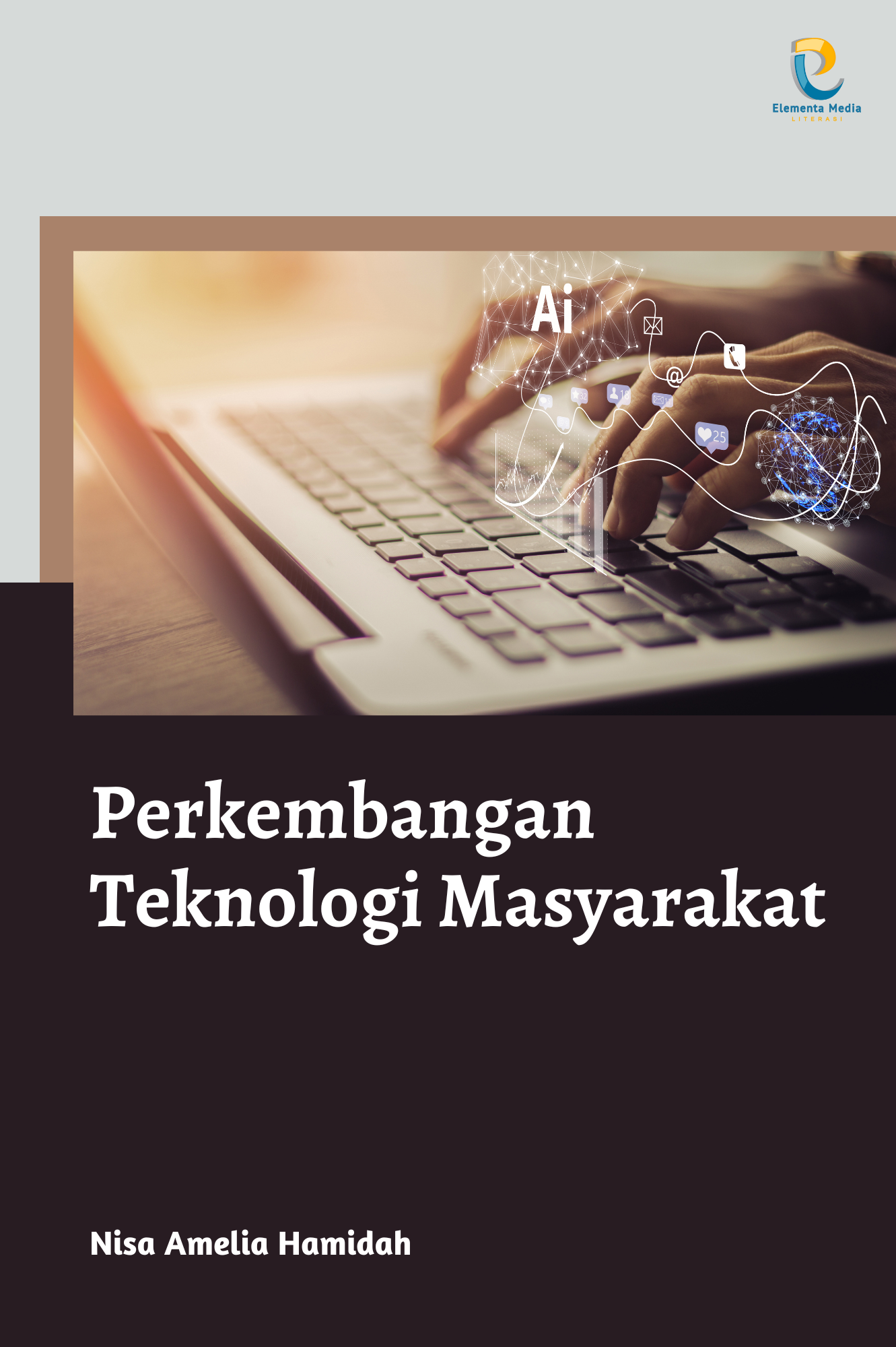 Perkembangan Teknologi Masyarakat