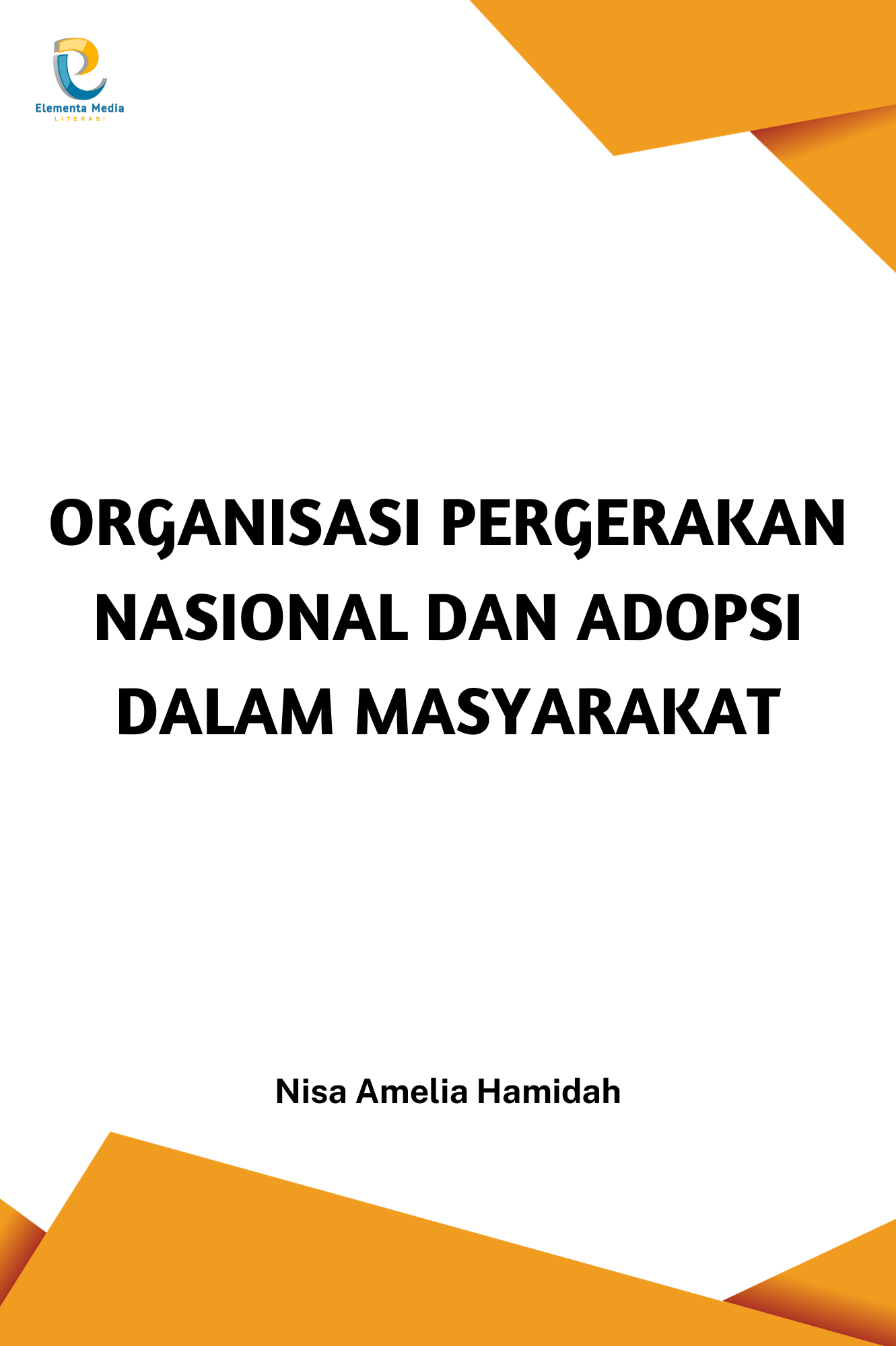 Organisasi Pergerakan Nasional dan Adopsi dalam Masyarakat