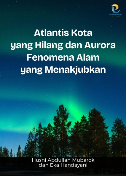 Atlantis Kota yang Hilang dan Aurora Fenomena Alam yang Menakjubkan