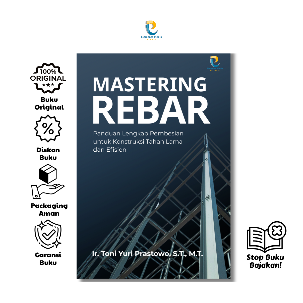 (PRE ORDER) Mastering Rebar :Panduan Lengkap Pembesian untuk Kontruksi Tahan Lama dan Efesien