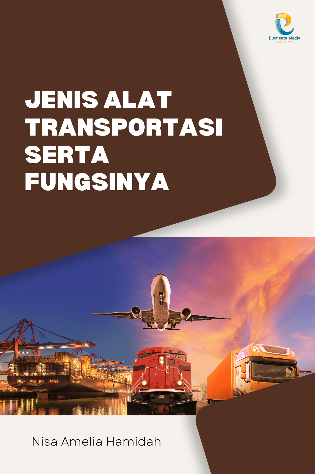 Jenis Alat Transportasi Serta Fungsinya