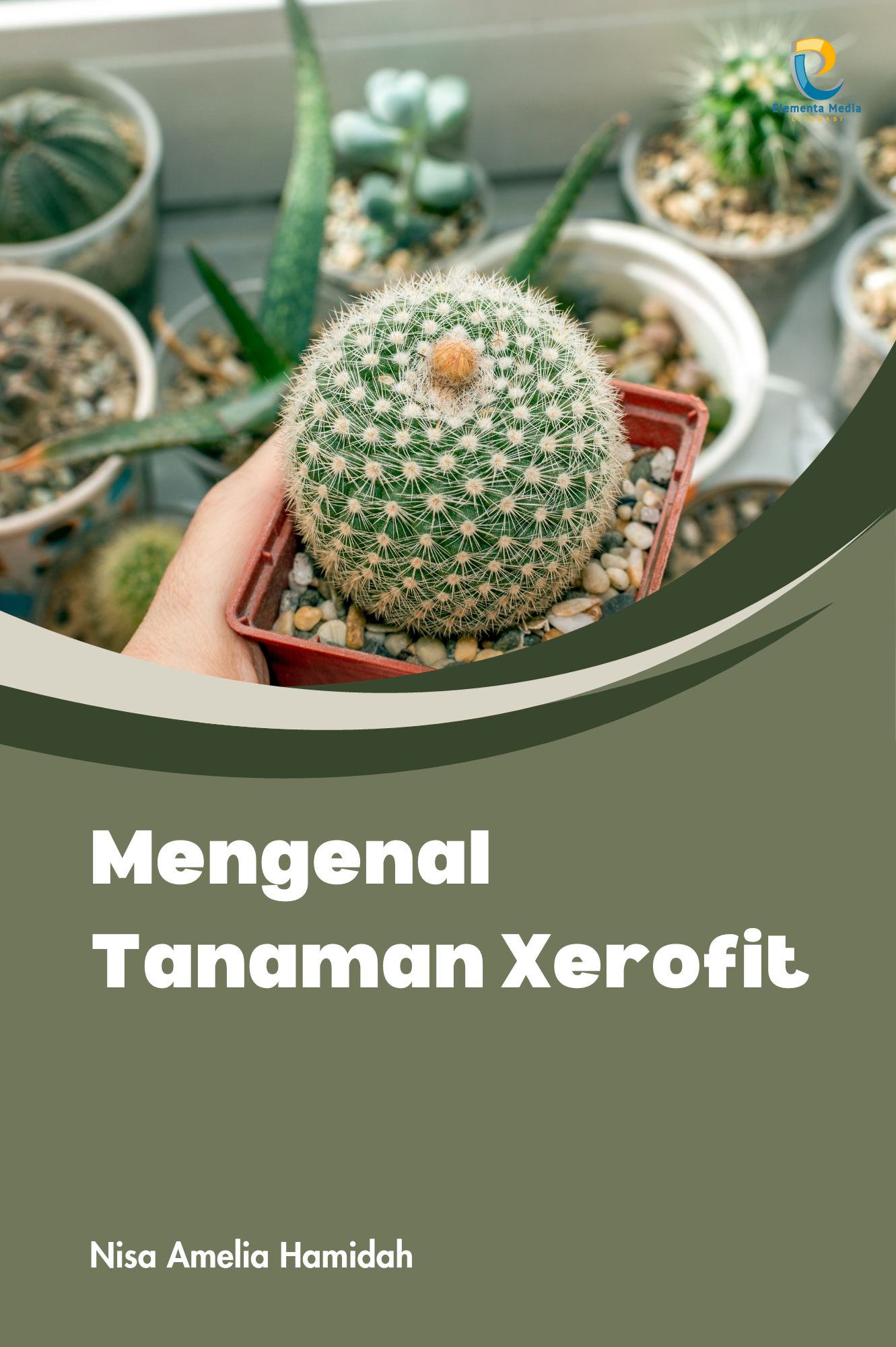 Mengenal Tanaman Xerofit