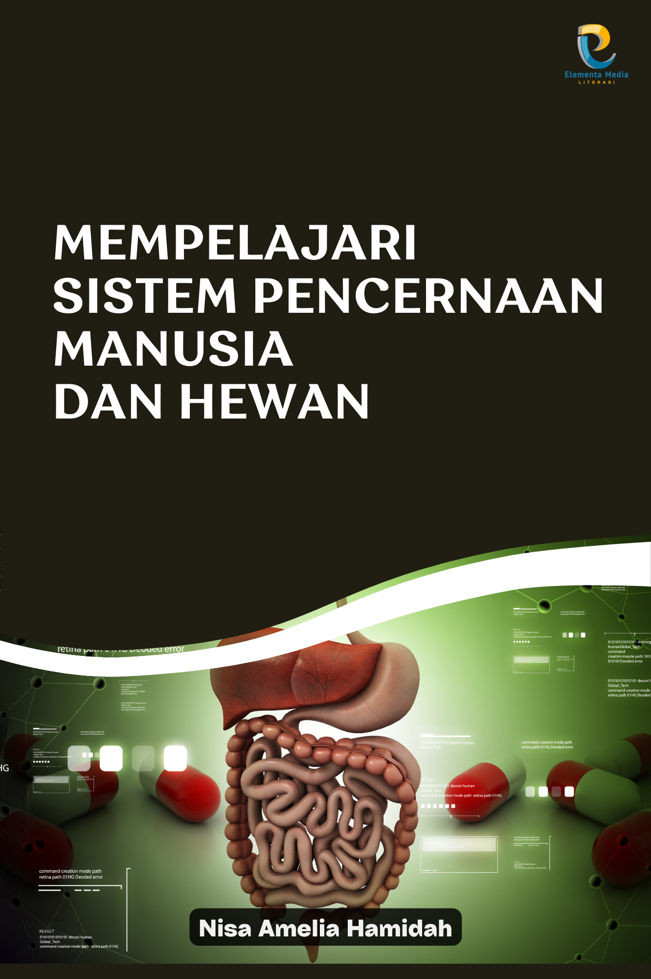Mempelajari Sistem Pencernaan  Manusia dan Hewan