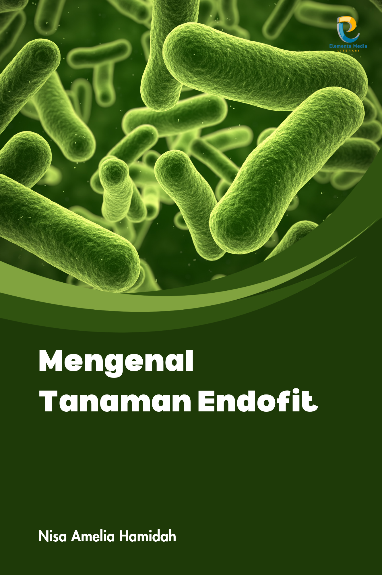 Mengenal Tanaman Endofit