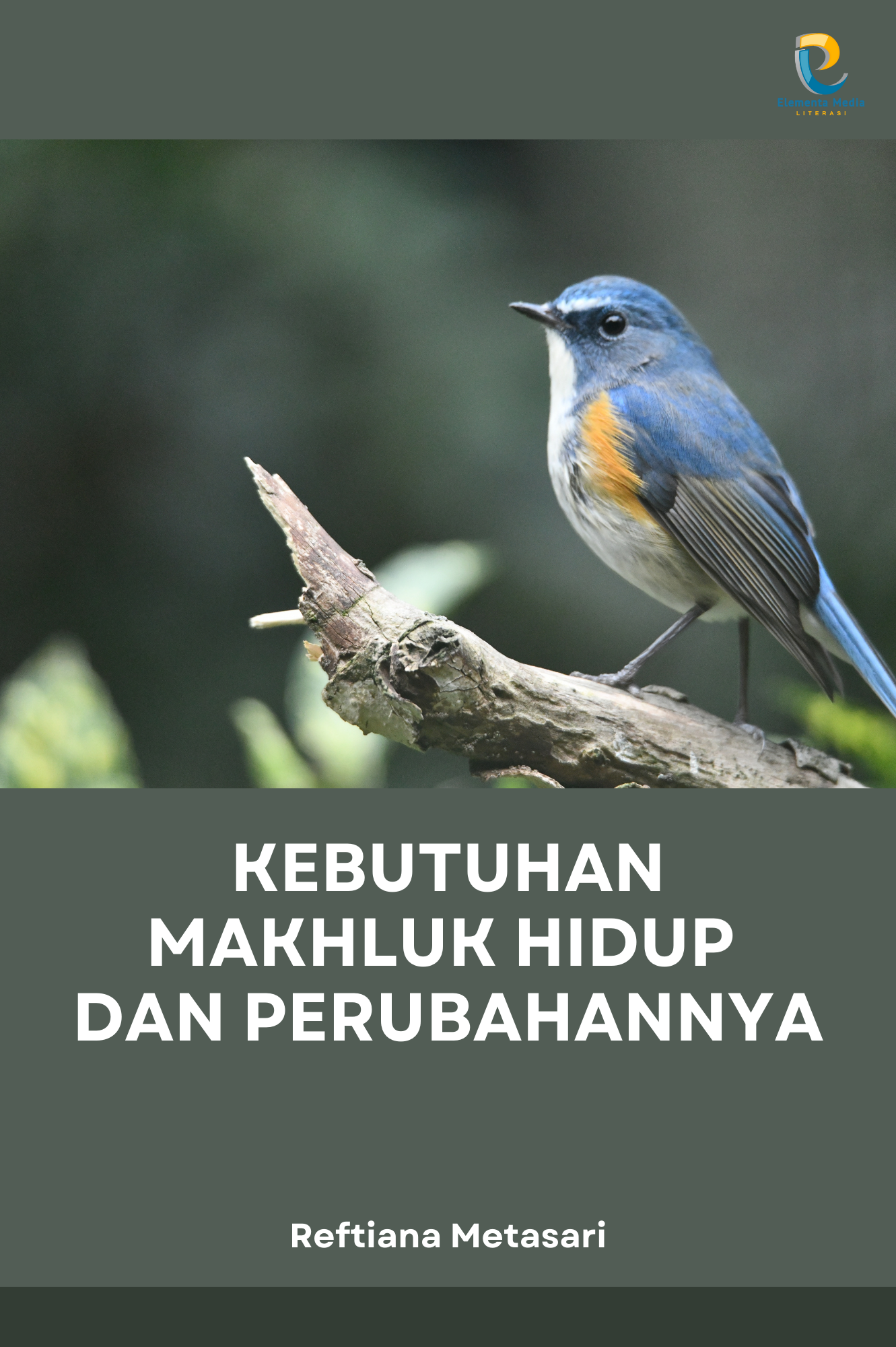 Kebutuhan Makhluk Hidup dan Perubahannya