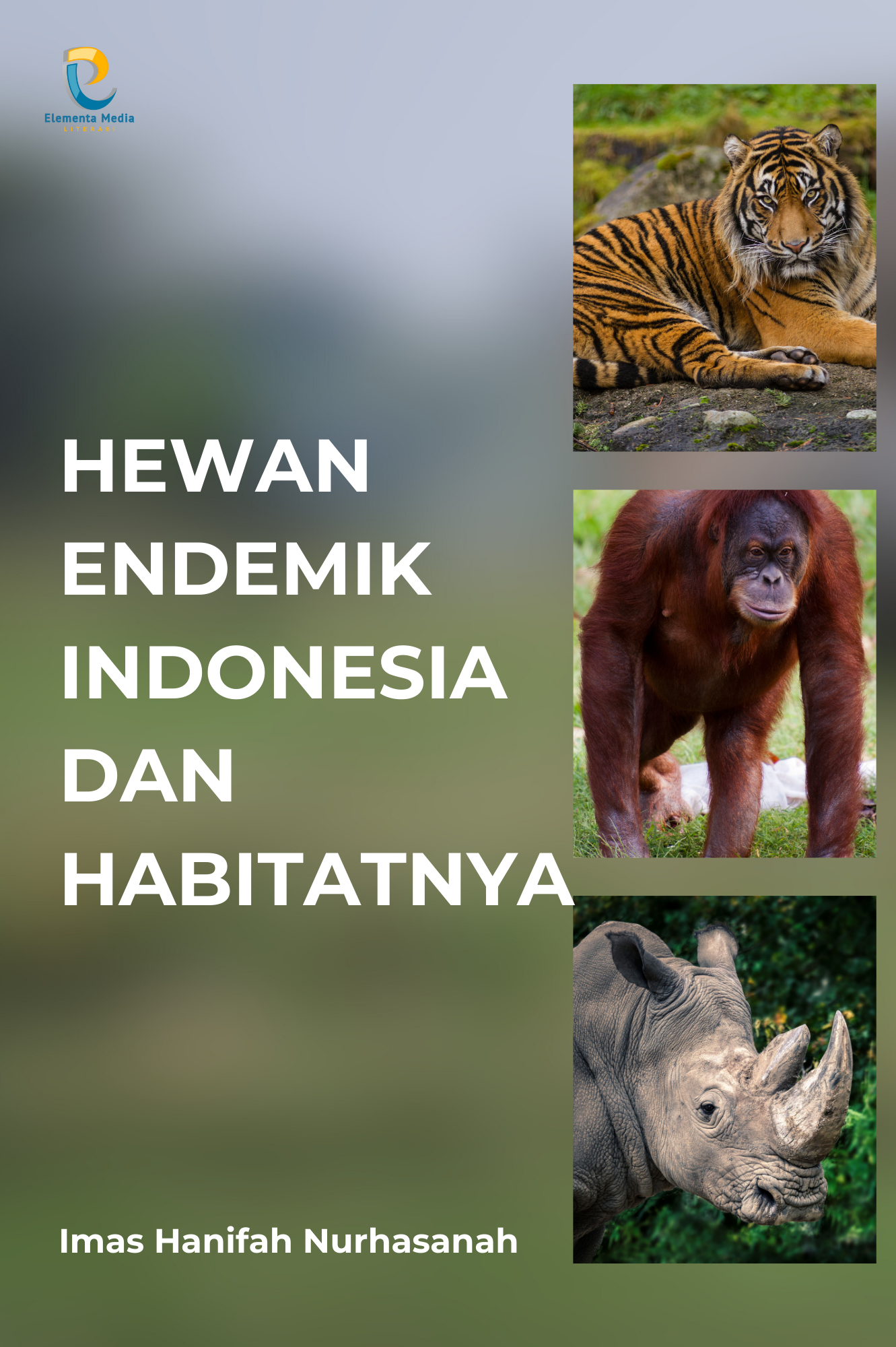 Hewan Endemik Indonesia dan Habitatnya