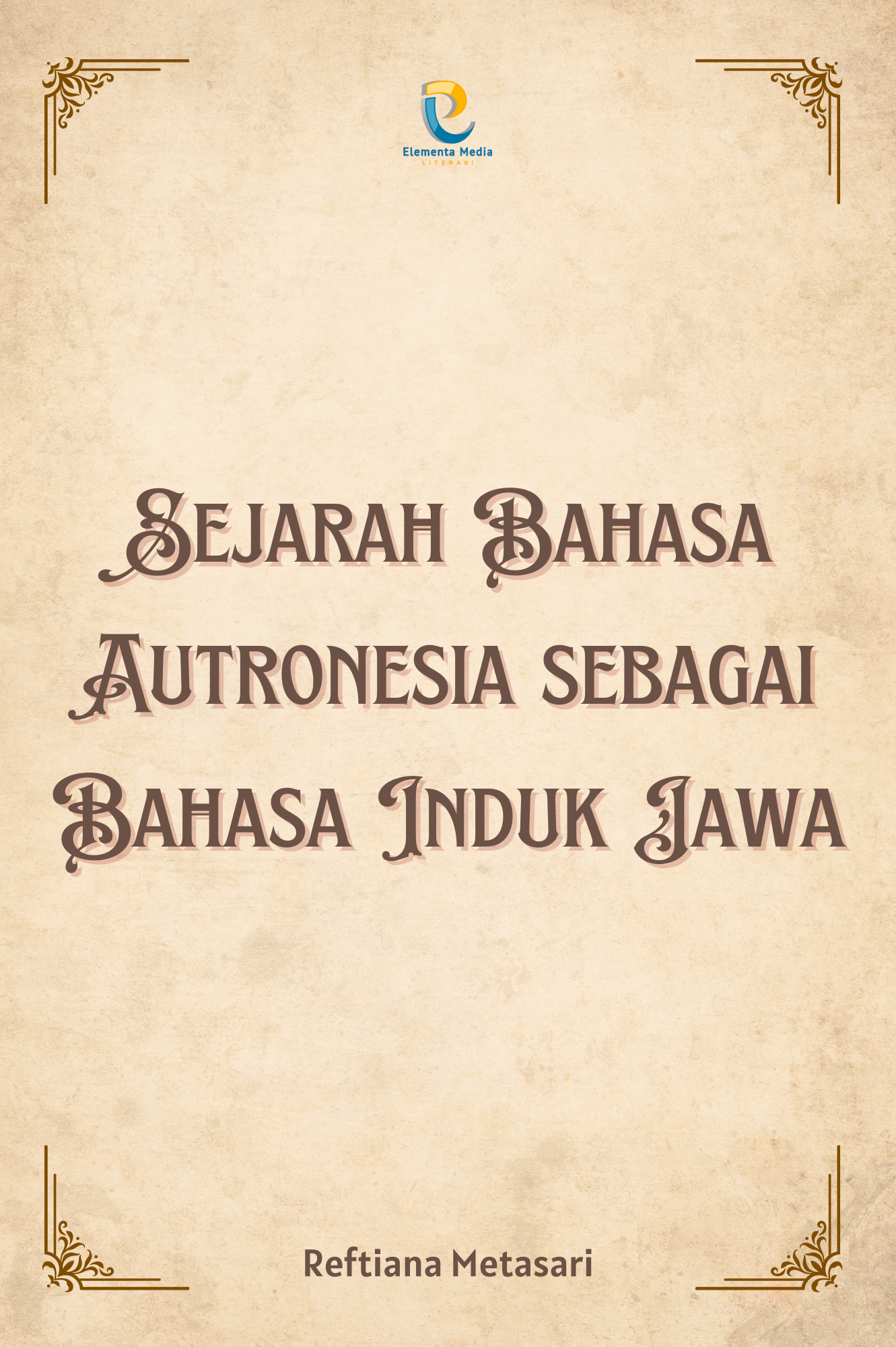 Sejarah Bahasa Autronesia sebagai Bahasa Induk Jawa