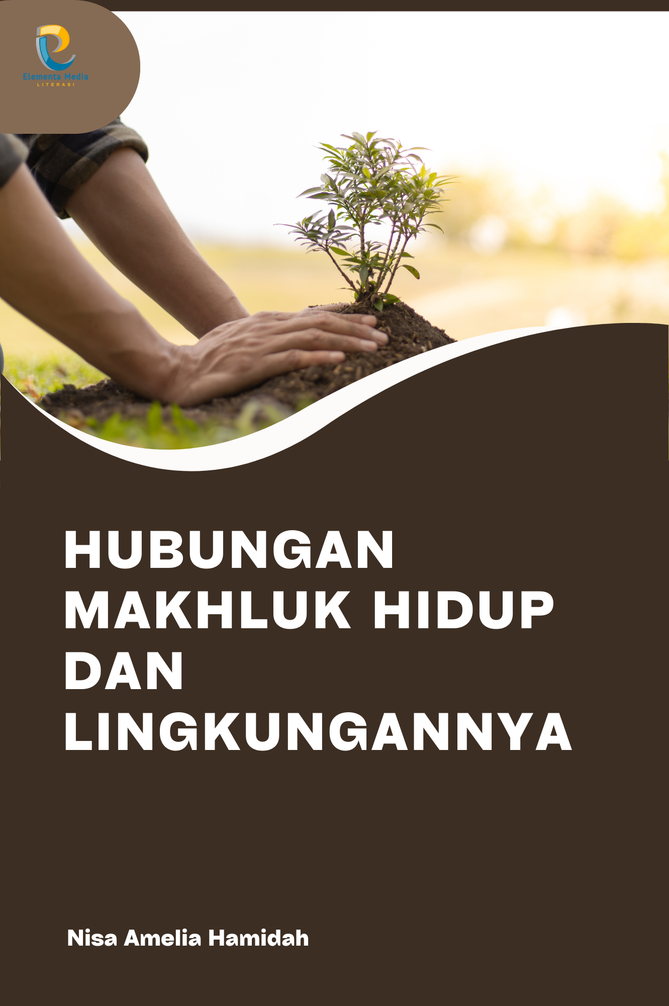 Hubungan Makhluk Hidup dan Lingkungannya