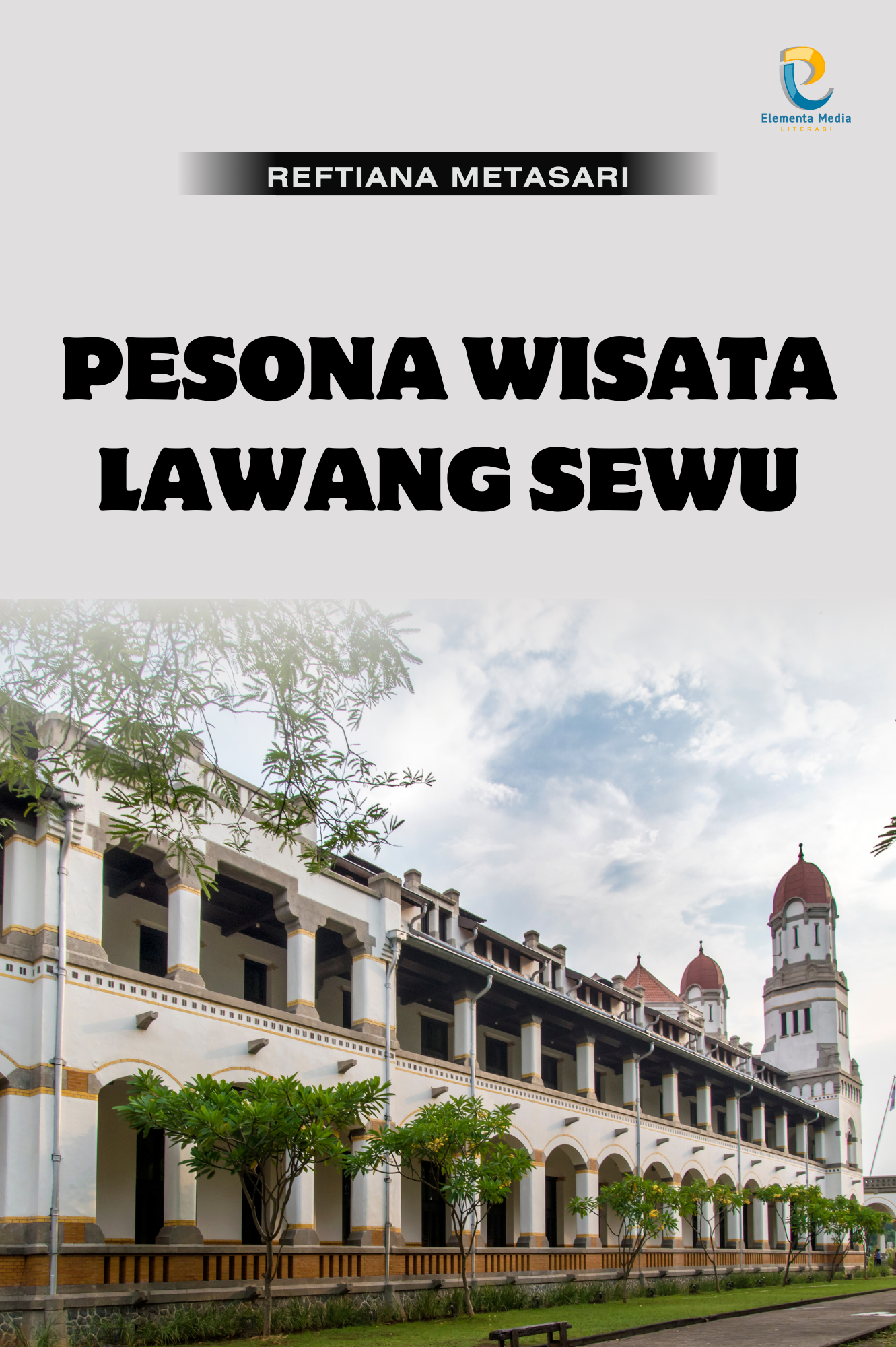 Pesona Wisata Lawang Sewu