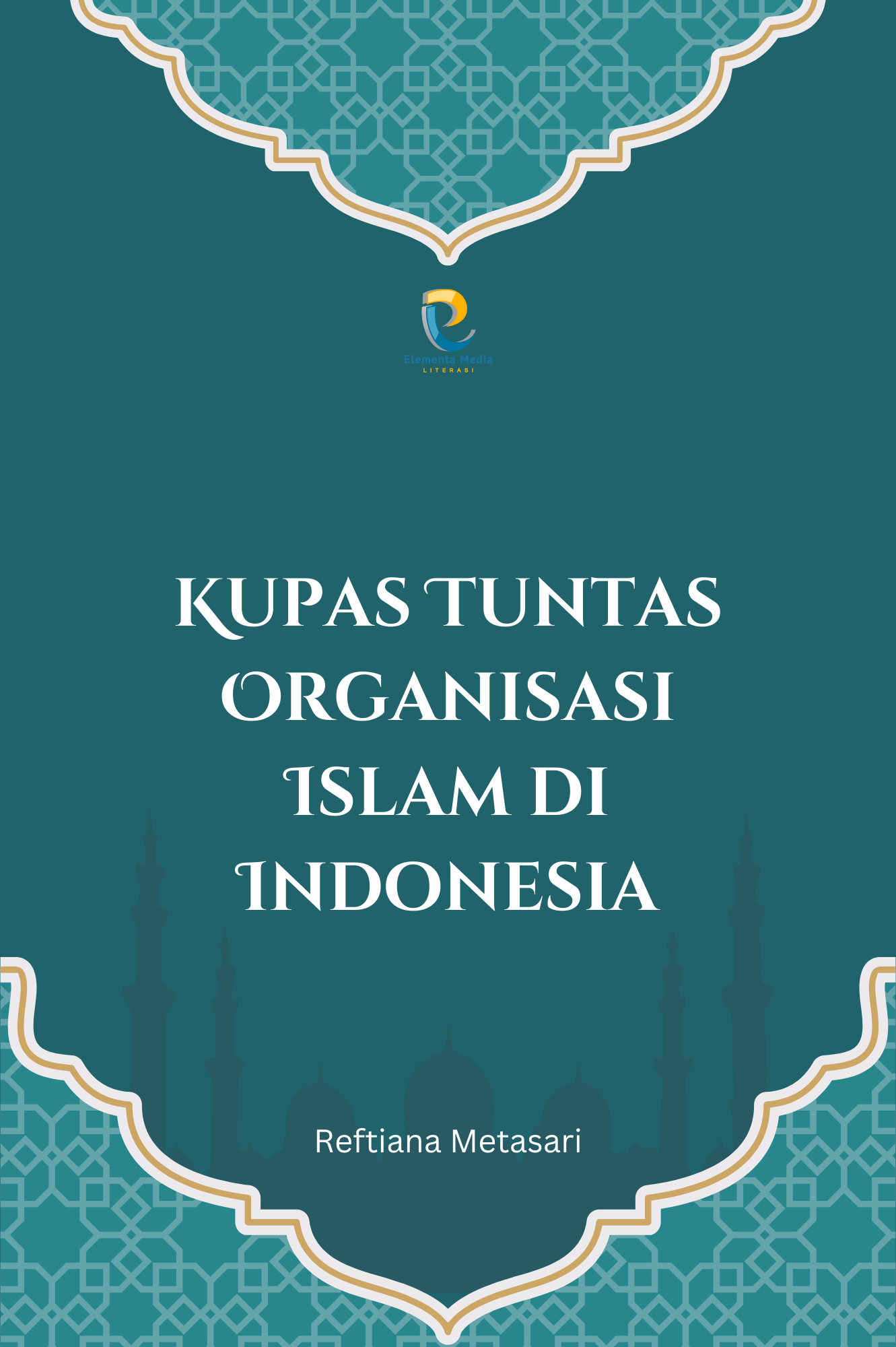 Kupas Tuntas Organisasi Islam di Indonesia