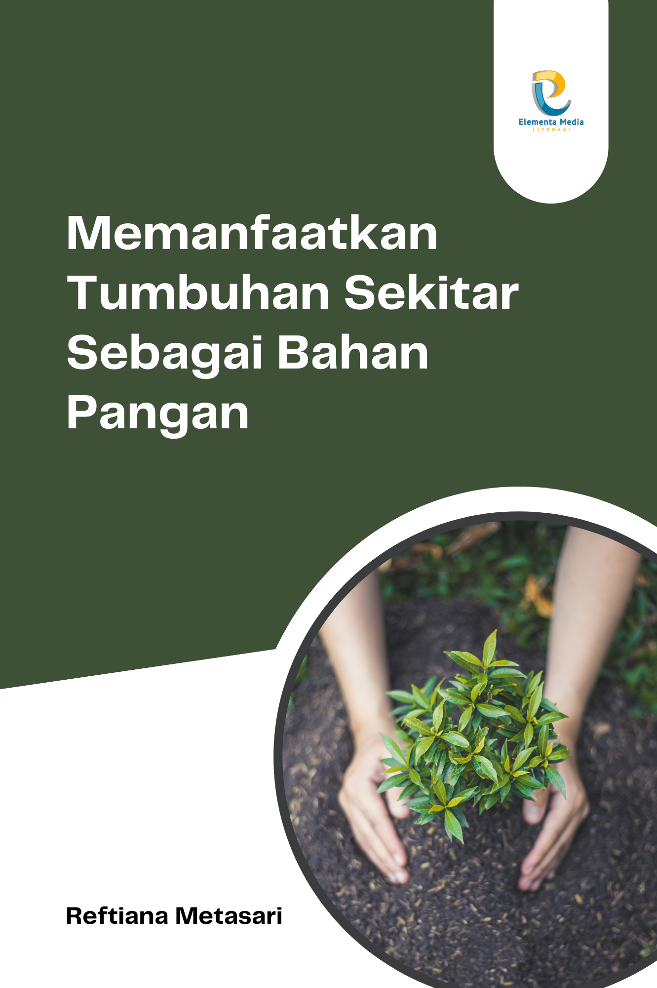 Memanfaatkan Tumbuhan Sekitar Sebagai Bahan Pangan