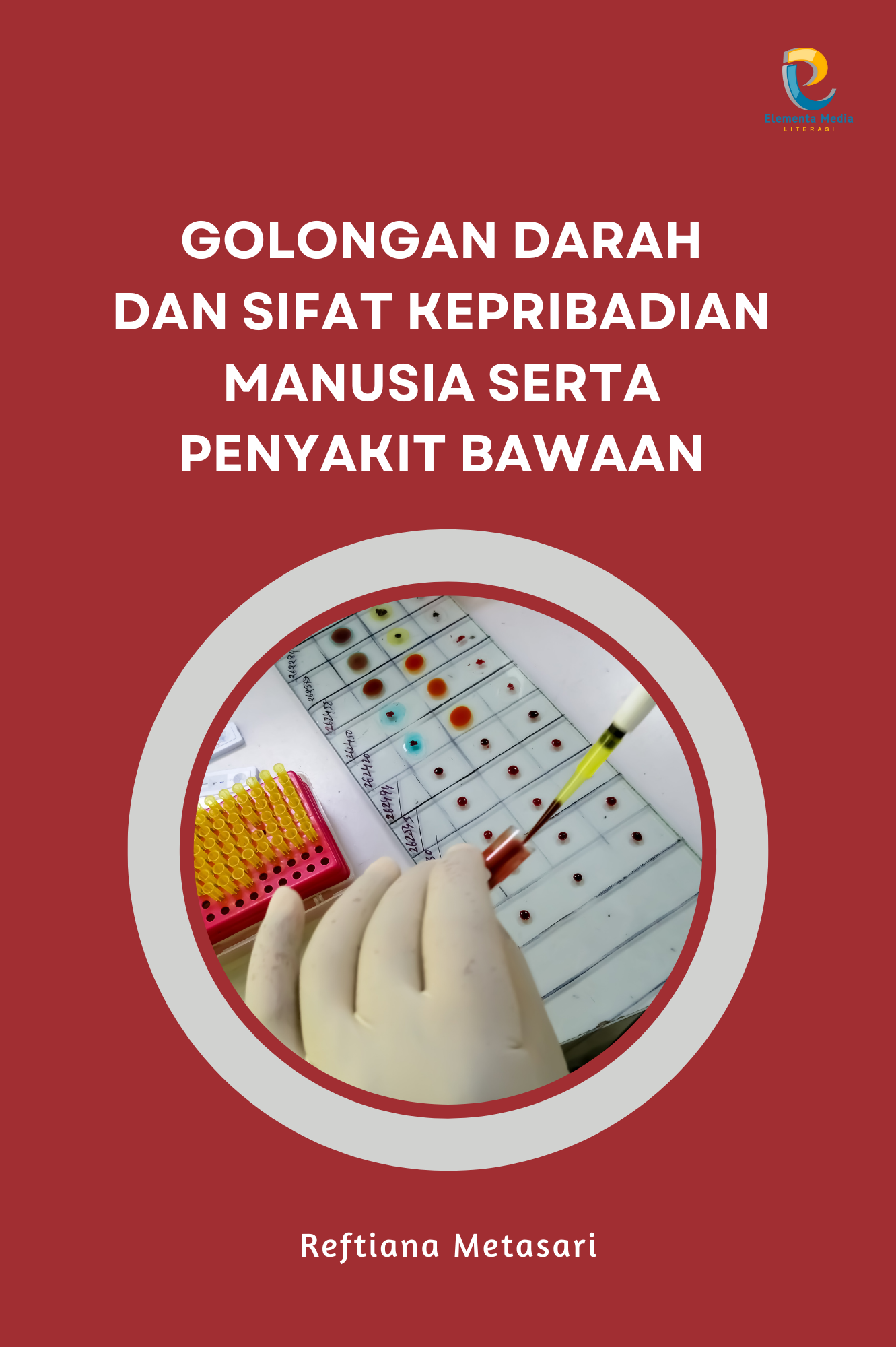 Golongan Darah dan Sifat Kepribadian Manusia serta Penyakit Bawaan