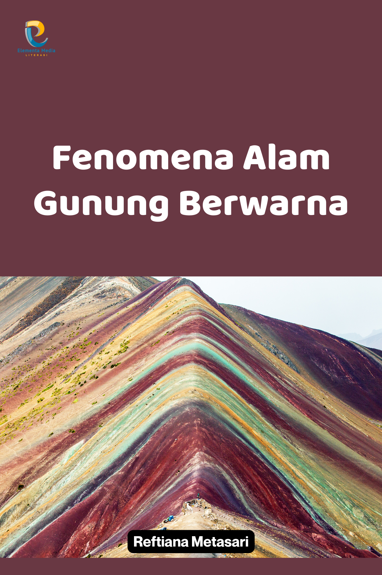 Fenomena Alam Gunung Berwarna