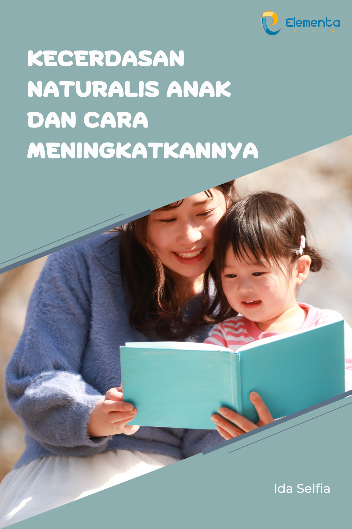 Kecerdasan Naturalis Anak dan Cara Meningkatkannya