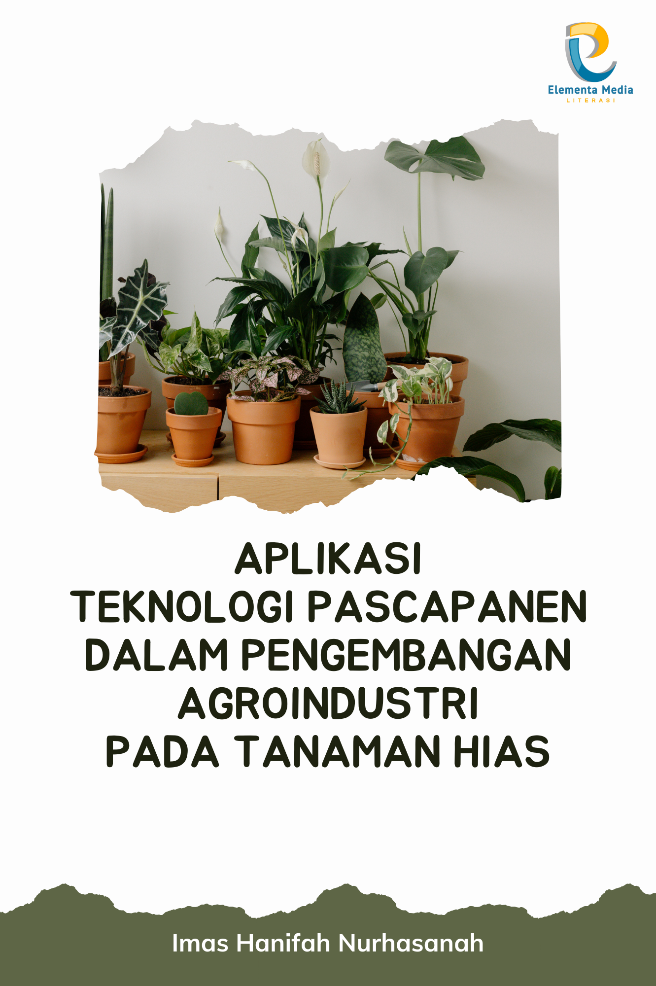 Aplikasi Teknologi Pascapanen dalam Pengembangan Agroindustri pada Tanaman Hias