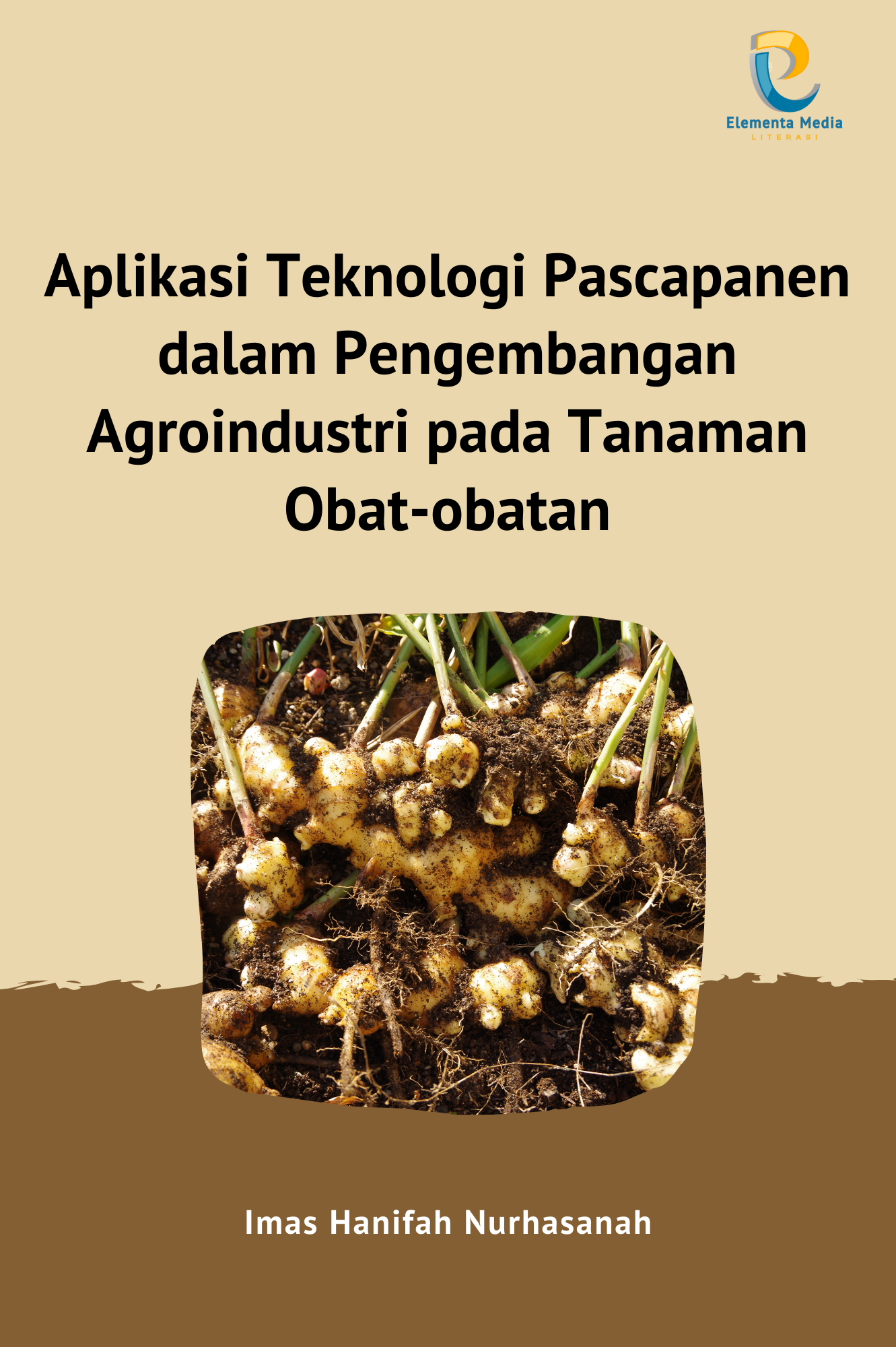 Aplikasi Teknologi Pascapanen dalam Pengembangan Agroindustri pada Tanaman Obat-obatan