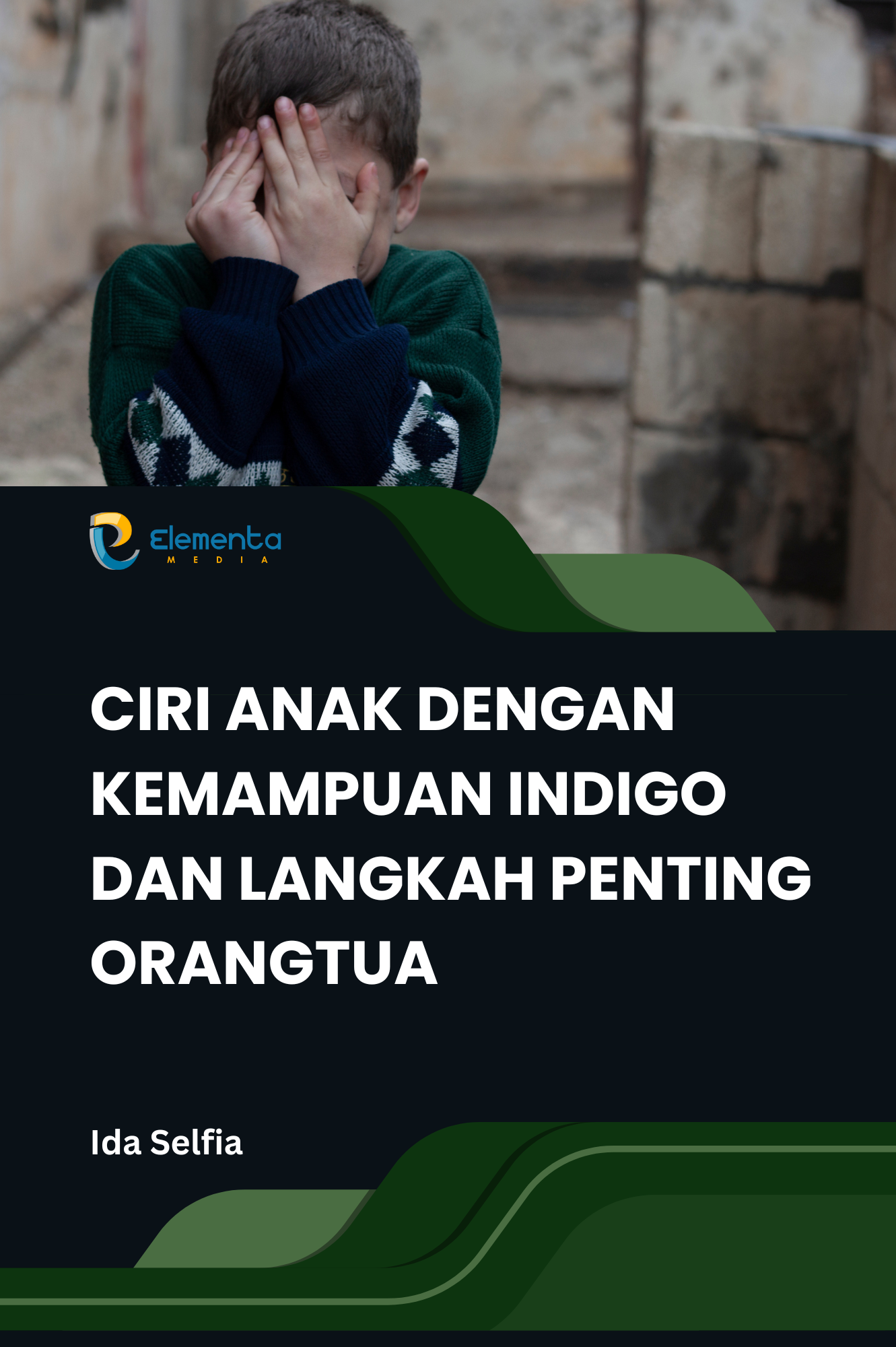Ciri Anak dengan Kemampuan Indigo dan Langkah Penting Orangtua
