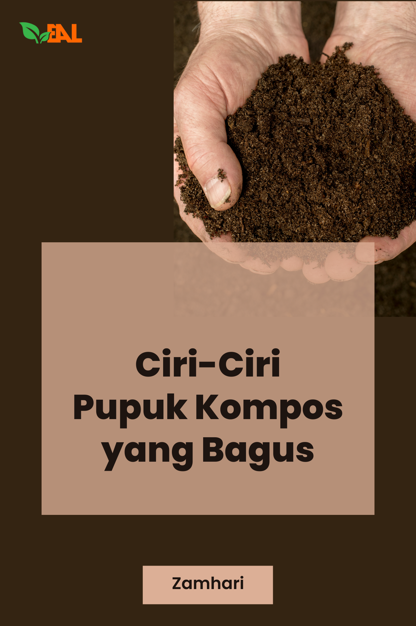 Ciri-Ciri Pupuk Kompos yang Bagus