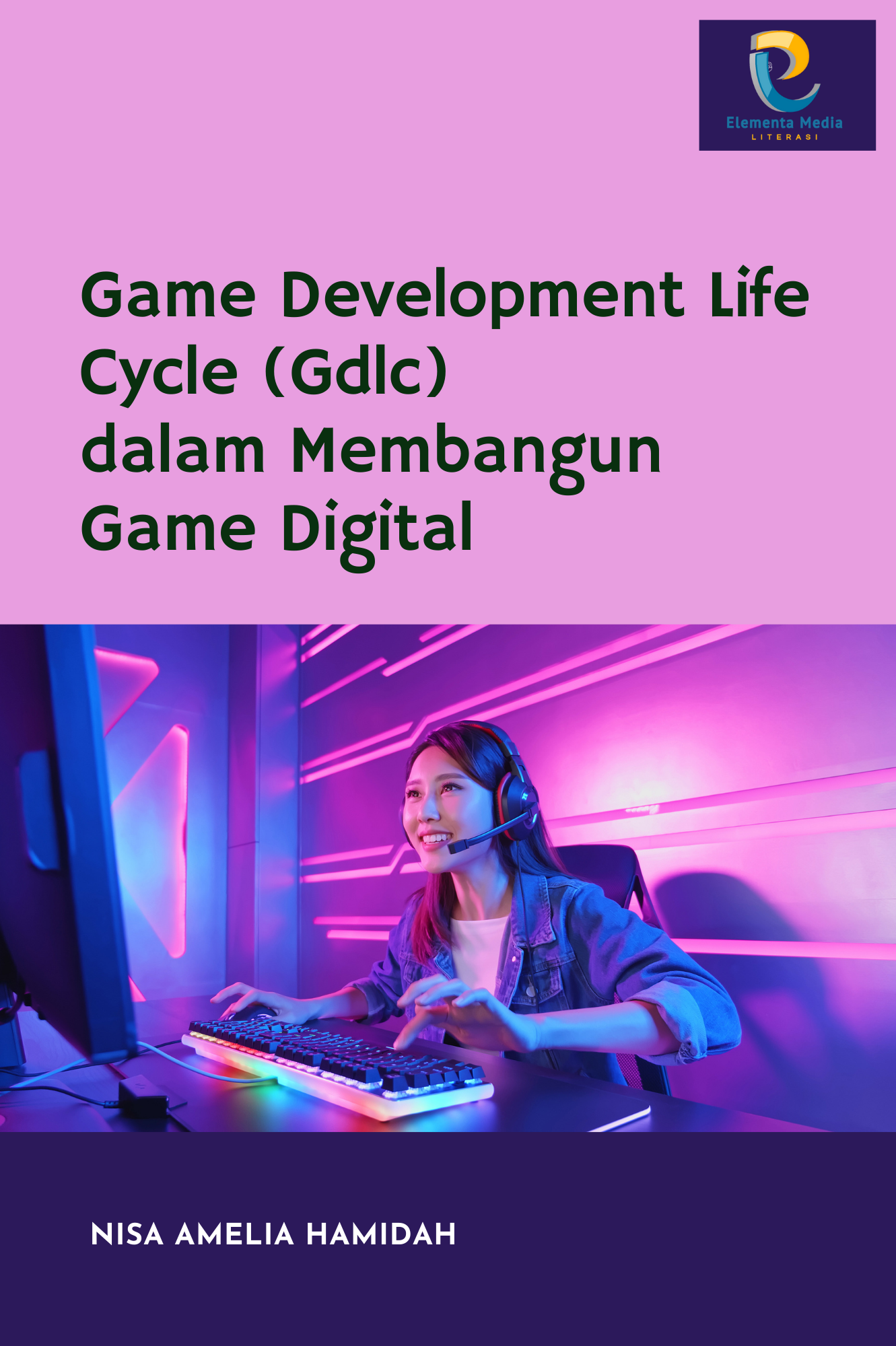 Game Development Life Cycle (Gdlc) dalam Membangun Game Digital