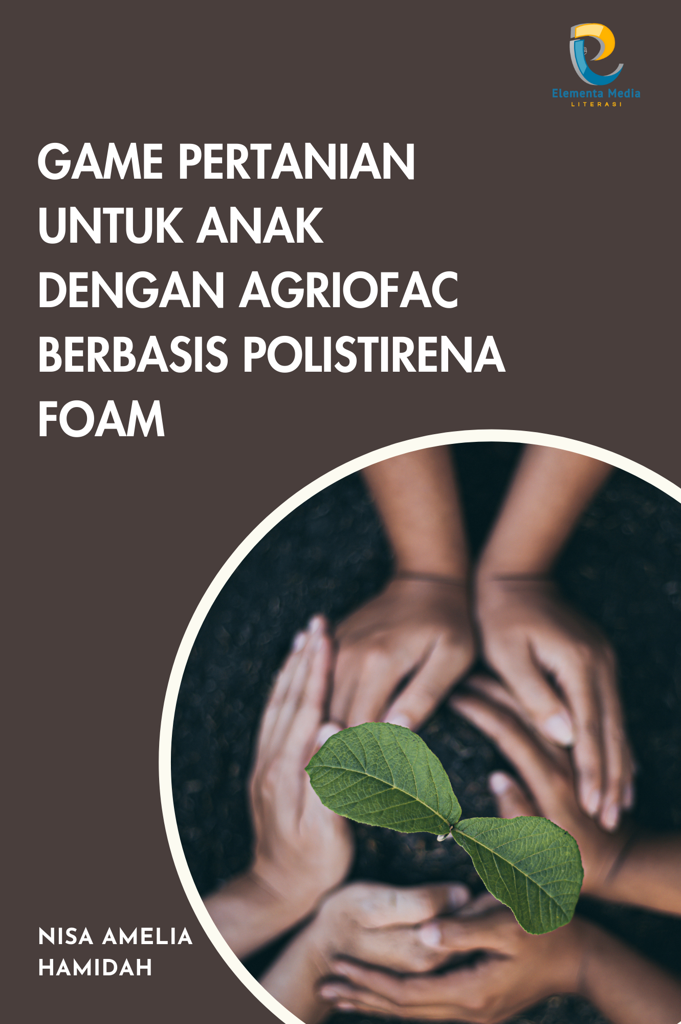 Game Pertanian untuk Anak dengan Agriofac Berbasis Polistirena Foam