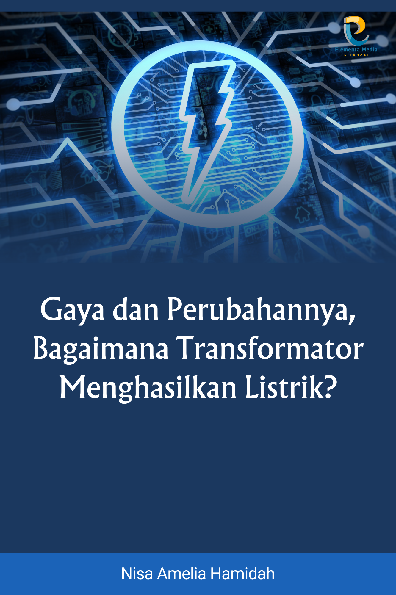 Gaya dan Perubahannya, Bagaimana Transformator Menghasilkan Listrik?
