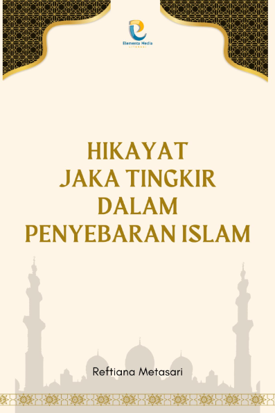 Hikayat Jaka Tingkir dalam Penyebaran Islam