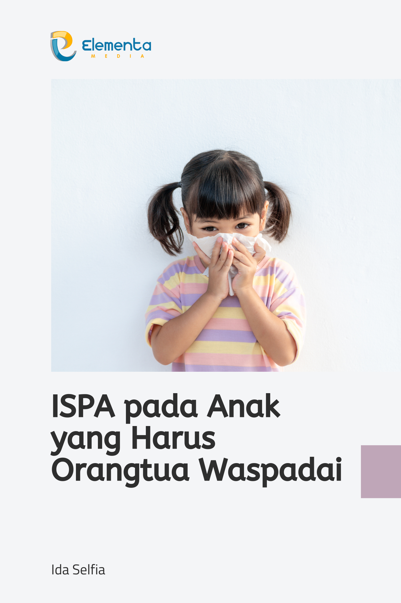 ISPA pada Anak yang Harus Orangtua Waspadai