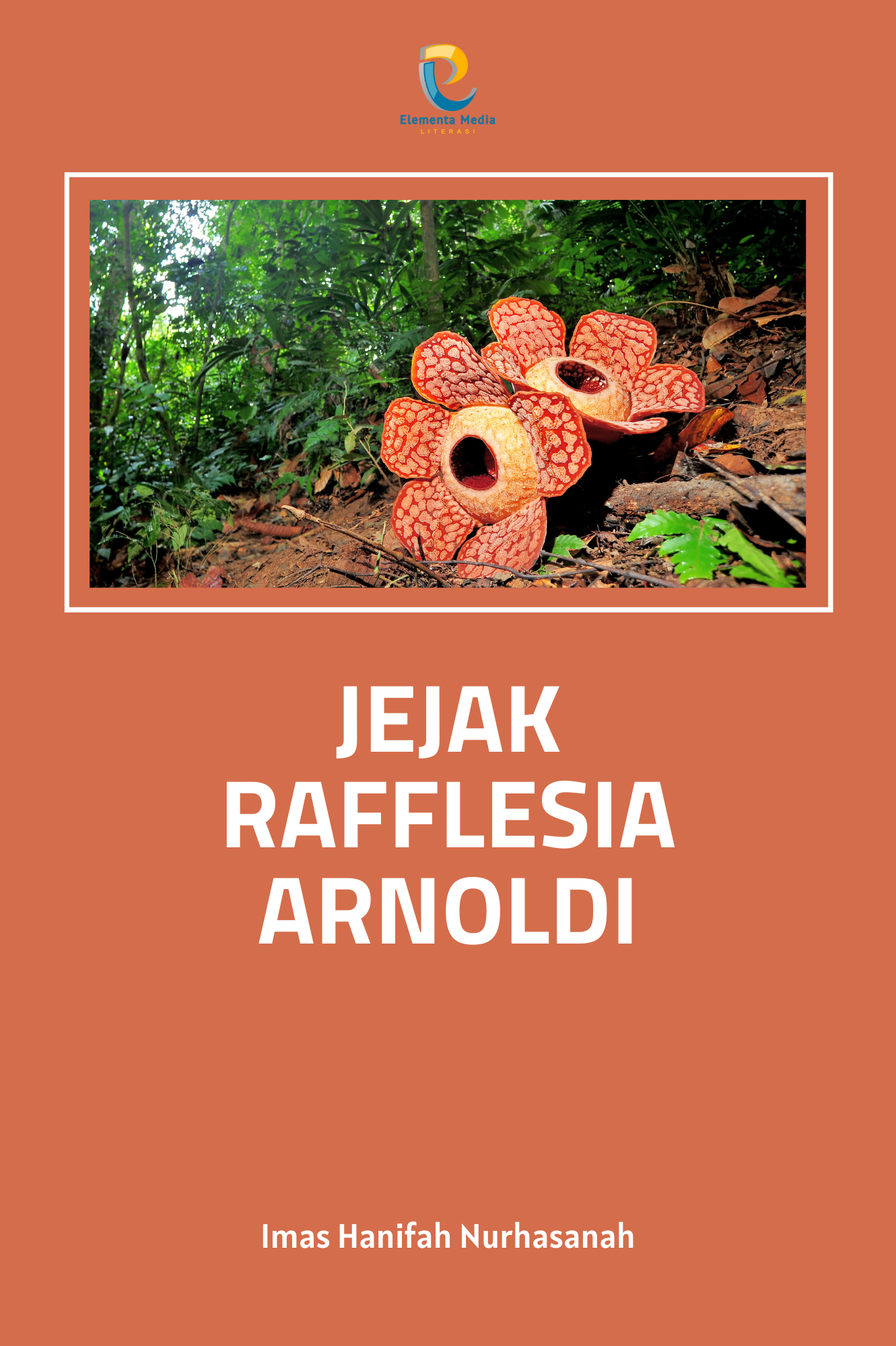 Jejak Rafflesia Arnoldi
