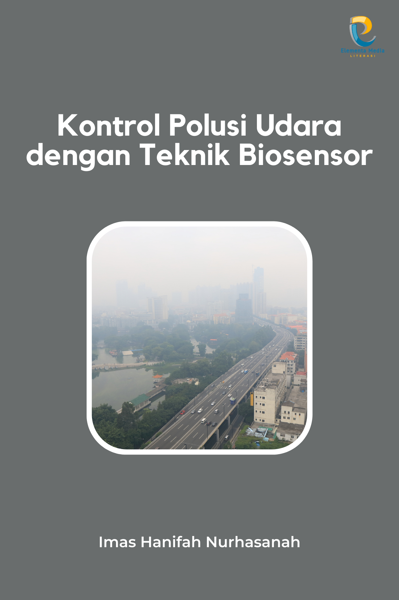 Kontrol Polusi Udara dengan Teknik Biosensor