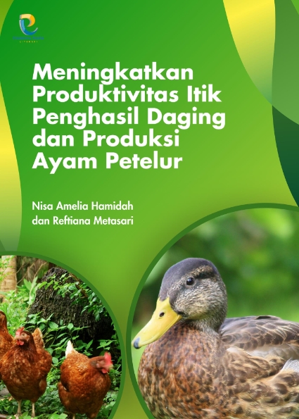 Meningkatkan Produktivitas Itik Penghasil Daging dan Produksi Ayam Petelur