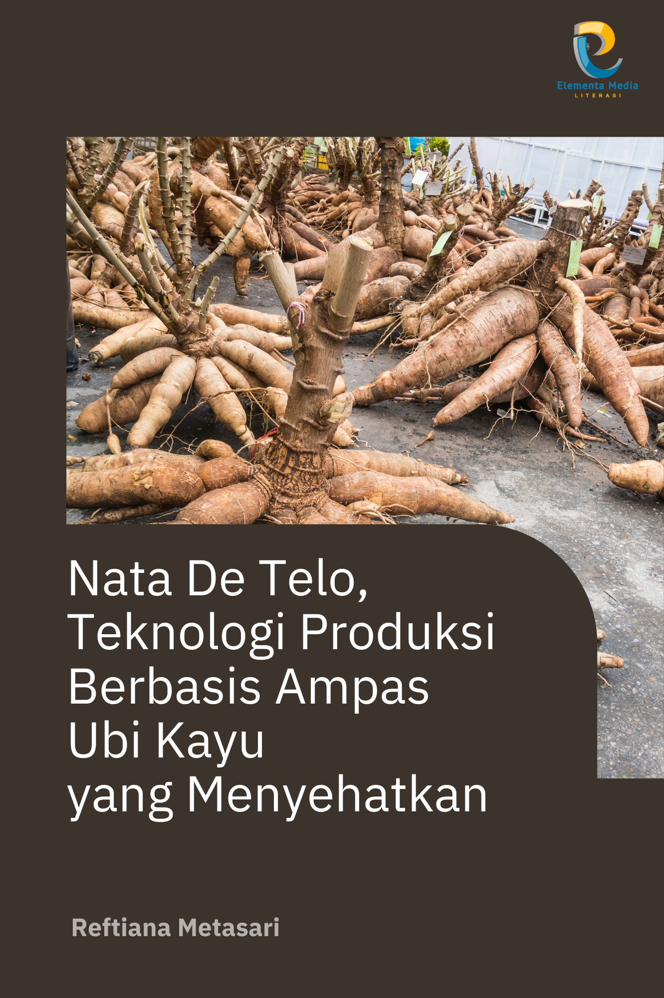 Nata De Telo, Teknologi Produksi Berbasis Ampas Ubi Kayu yang Menyehatkan