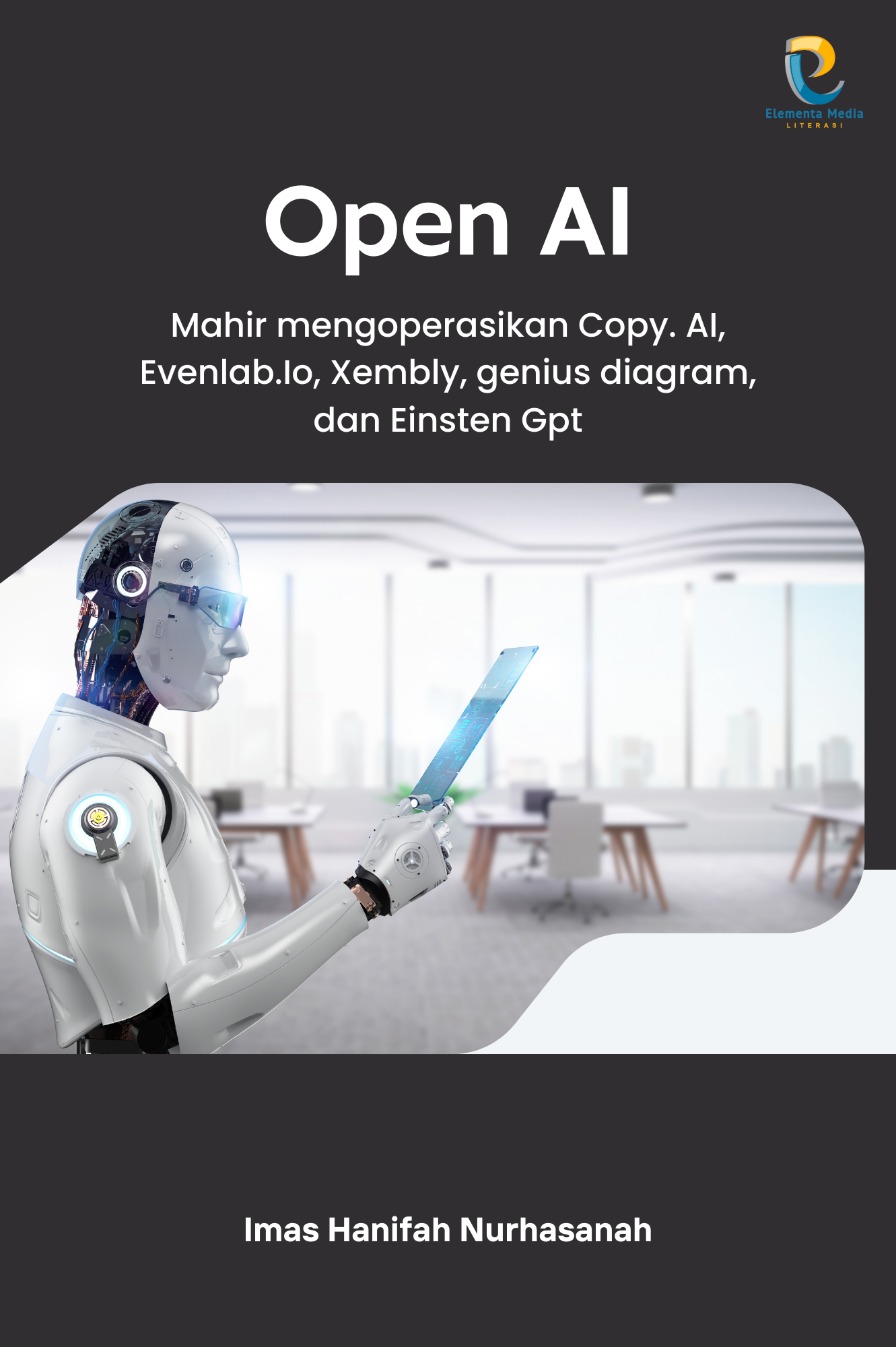 Open AI: Mahir mengoperasikan Copy. AI, Evenlab.Io, Xembly, genius diagram, dan Einsten Gpt