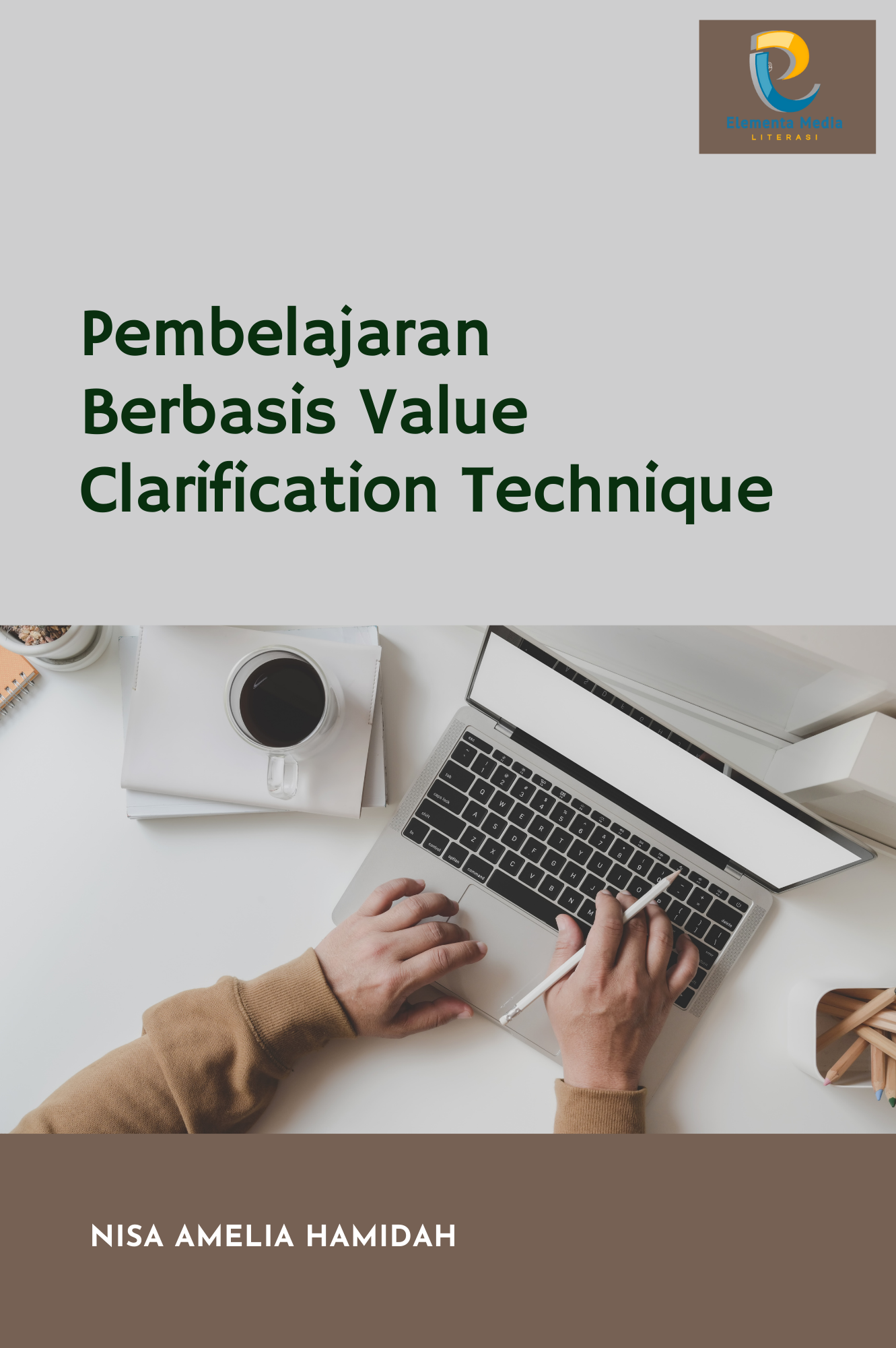 Pembelajaran Berbasis Value Clarification Technique
