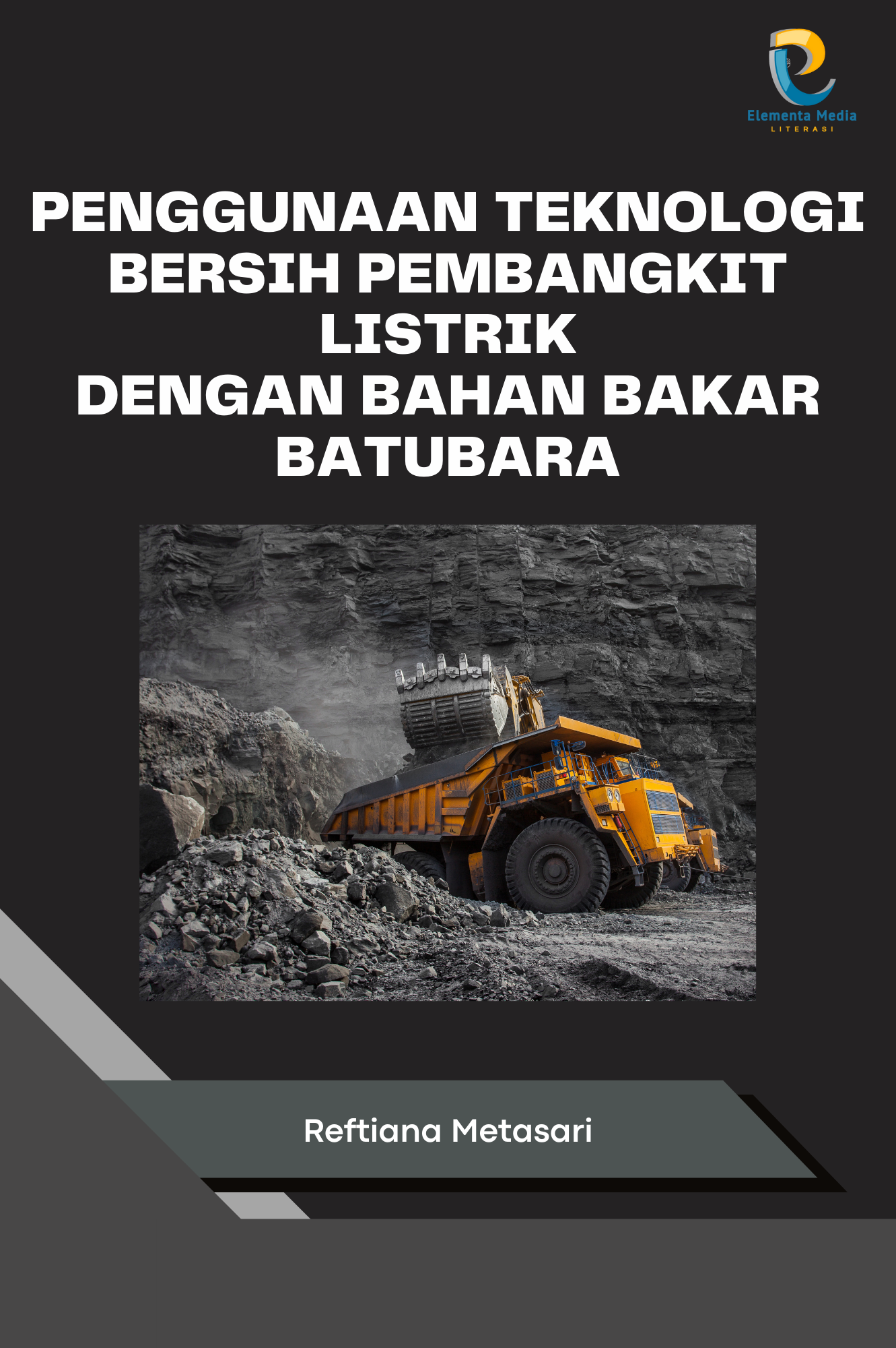 Penggunaan Teknologi Bersih Pembangkit Listrik dengan Bahan Bakar Batubara