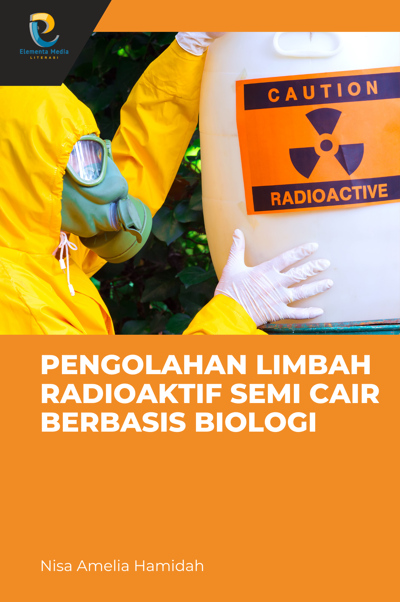Pengolahan Limbah Radioaktif Semi Cair Berbasis Biologi