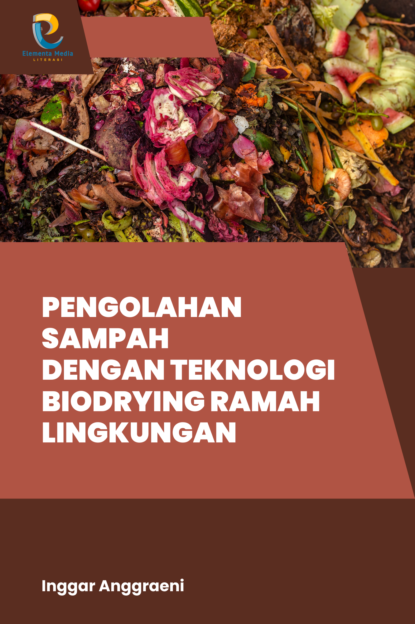 Pengolahan Sampah dengan Teknologi Biodrying Ramah Lingkungan