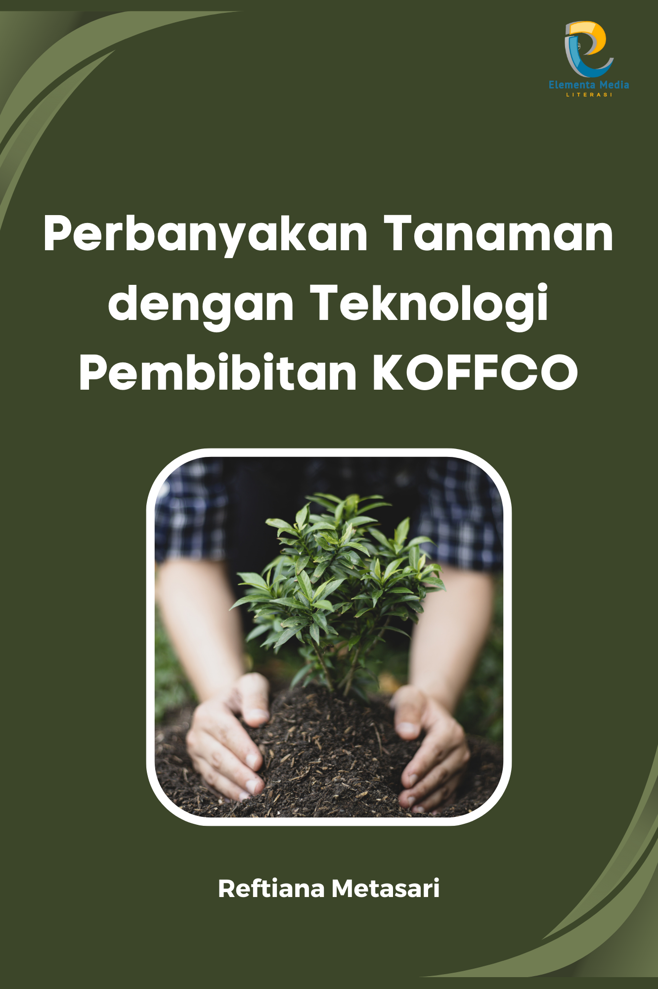 Perbanyakan Tanaman dengan Teknologi Pembibitan KOFFCO
