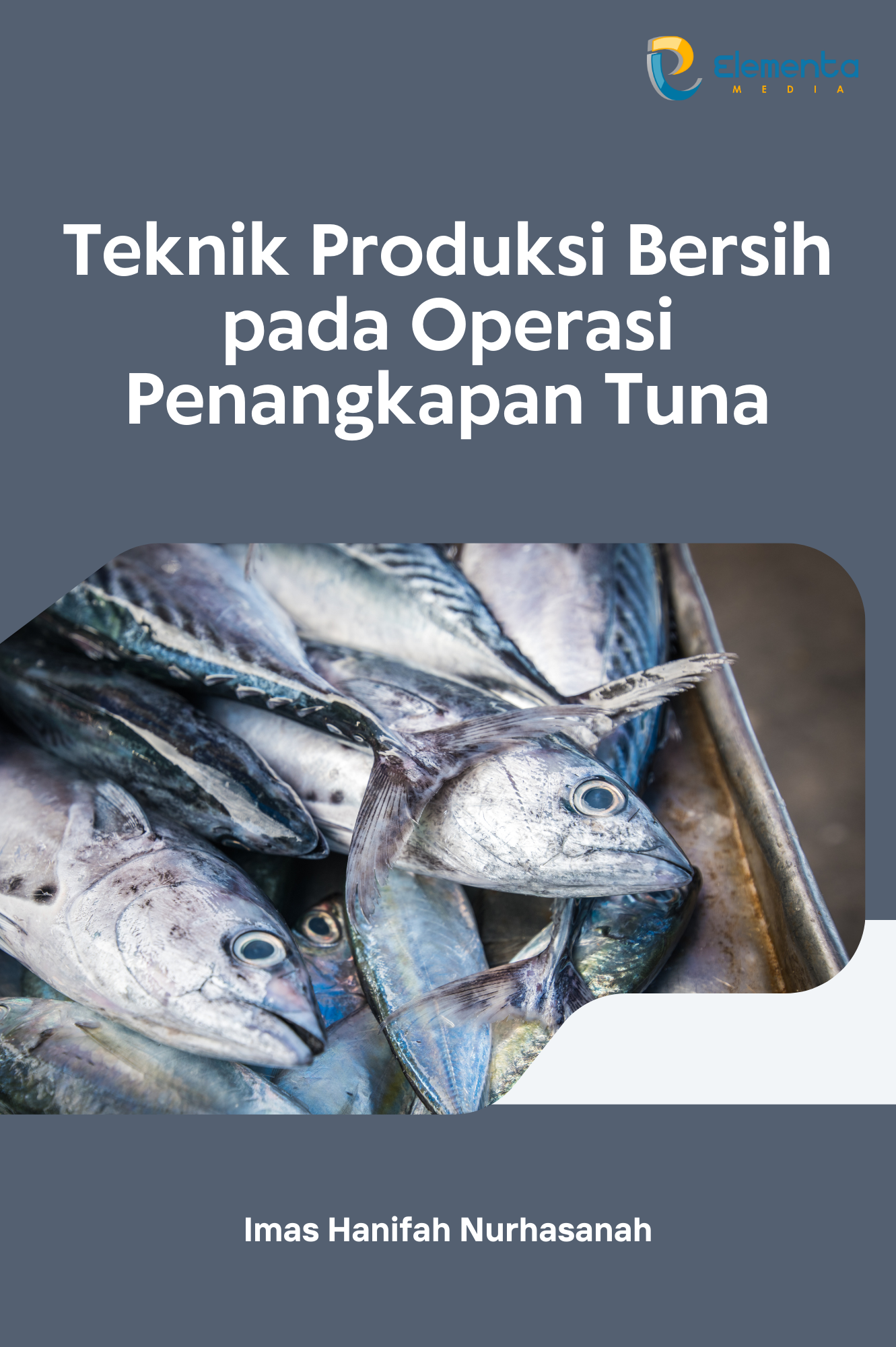 Teknik Produksi Bersih pada Operasi Penangkapan Tuna