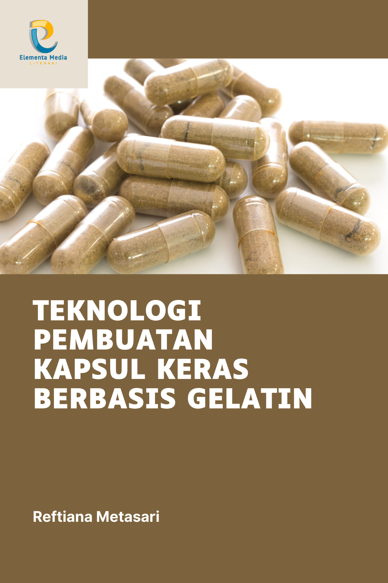 Teknologi Pembuatan Kapsul Keras Berbasis Gelatin